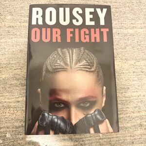 Our Fight : A Memoir by Ronda Rousey (2024, Hardcover)